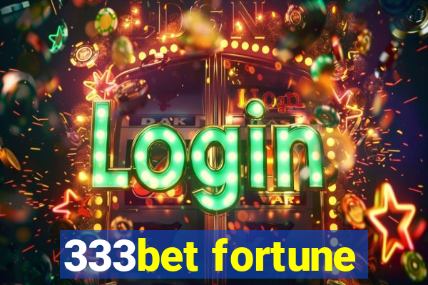 333bet fortune